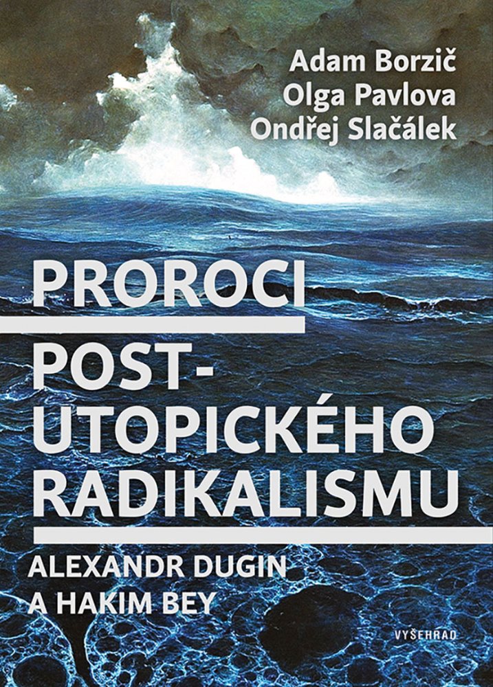 Proroci post-utopického radikalismu