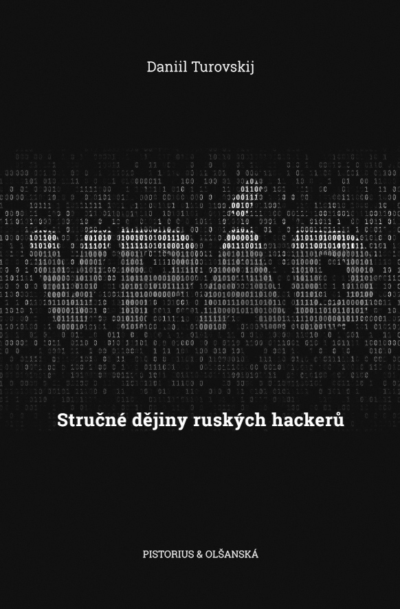 Vpád. Stručné dějiny ruských hackerů
