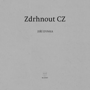 Jiří Dynka: Zdrhnout CZ (Bystřička: Klenov 2025, ISBN978-80-